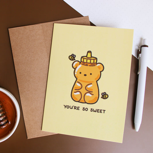 You’re So Sweet • Greeting Card